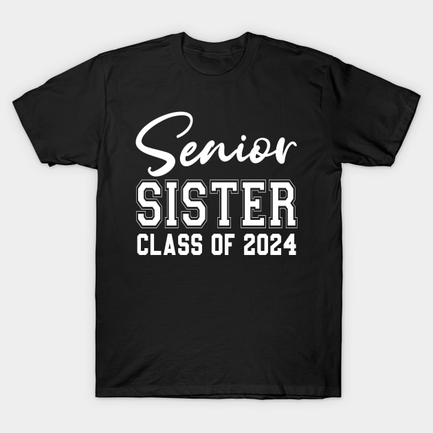 Senior sister Class Of 2024 Graduation Of High Middle School T-Shirt by Uniqueify